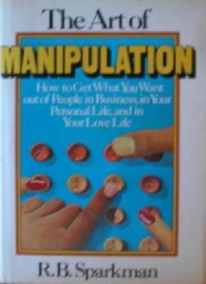 The art of manipulation